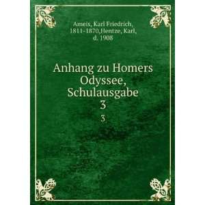   Karl Friedrich, 1811 1870,Hentze, Karl, d. 1908 Ameis Books