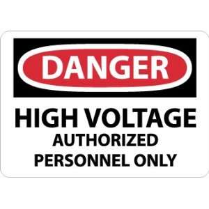  SIGNS HIGH VOLTAGE AUTHORIZED PER
