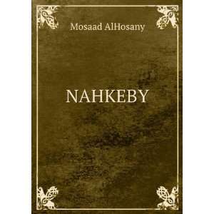  NAHKEBY Mosaad AlHosany Books