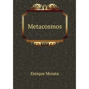  Metacosmos Enrique Morata Books