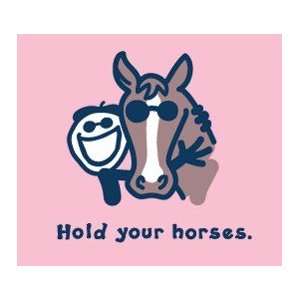  Life Is Good Hold Your Horses Tee