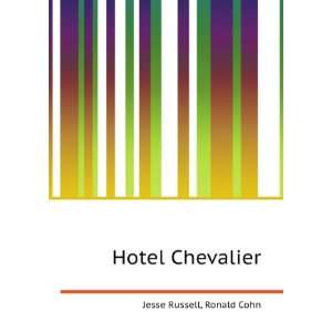  Hotel Chevalier Ronald Cohn Jesse Russell Books