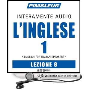 ESL Italian Phase 1, Unit 08 Learn to Speak and Understand English as 