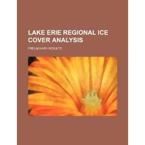  Lake Erie regional ice cover analysis preliminary results 