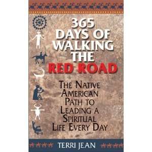 365 Days of Walking the Red Road Terri Jean  Books