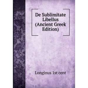  De Sublimitate Libellus (Ancient Greek Edition) Longinus 