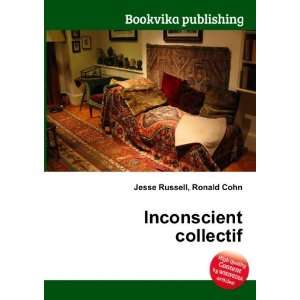  Inconscient collectif Ronald Cohn Jesse Russell Books