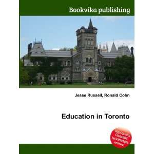  Education in Toronto Ronald Cohn Jesse Russell Books