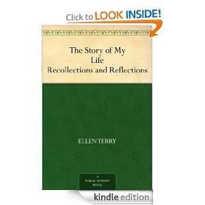 The Story of My Life Recollections and Reflections Ellen Terry 