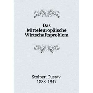  Das MitteleuropÃ¤ische Wirtschaftsproblem Gustav, 1888 