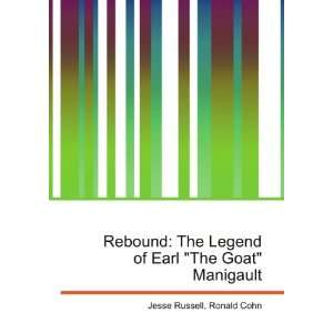   Legend of Earl The Goat Manigault Ronald Cohn Jesse Russell Books