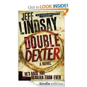 Double Dexter (Dexter 6) Jeff Lindsay  Kindle Store