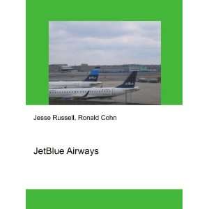  JetBlue Airways Ronald Cohn Jesse Russell Books