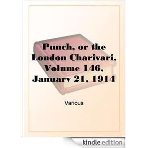 Punch, or the London Charivari, Volume 146, January 21, 1914 Various 
