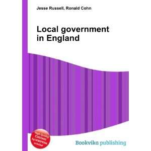 Local government in England Ronald Cohn Jesse Russell  