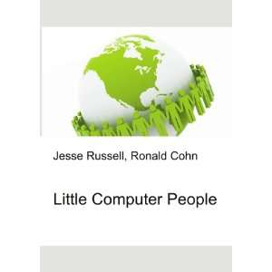  Little Computer People Ronald Cohn Jesse Russell Books