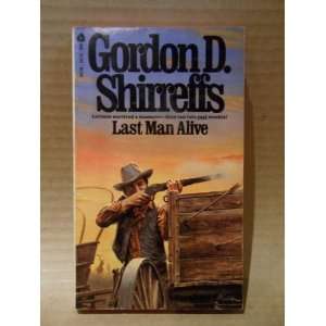  Last Man Alive Gordon D. Shirreffs Books