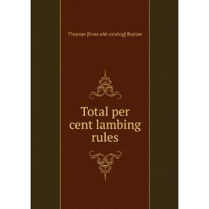  Total per cent lambing rules Thomas [from old catalog 