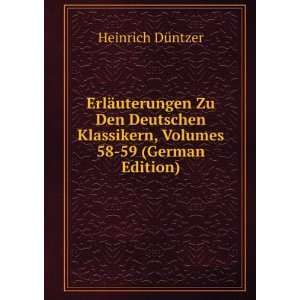  ErlÃ¤uterungen Zu Den Deutschen Klassikern, Volumes 58 