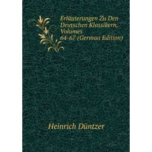  ErlÃ¤uterungen Zu Den Deutschen Klassikern, Volumes 64 