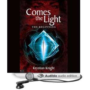   Light The Beginning (Audible Audio Edition) Krystian Knight Books