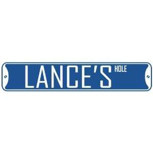   LANCE HOLE  STREET SIGN