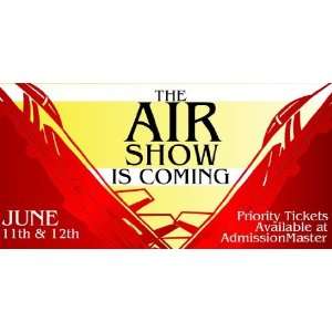  3x6 Vinyl Banner   Air Show is Coming 