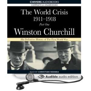  The World Crisis 1911 18 Part 1   1911 to 1914 (Audible 