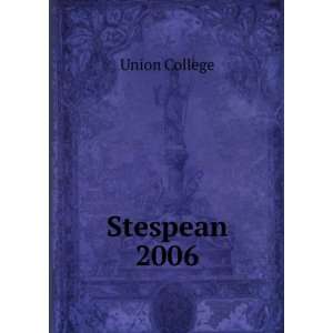  Stespean. 2006 Union College Books