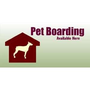  3x6 Vinyl Banner   Pet Boarding Available Here Everything 