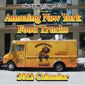  Amazing New York Food Trucks 2012 Calendar Office 