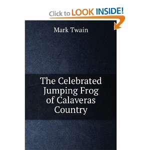  The Celebrated Jumping Frog of Calaveras Country Mark 