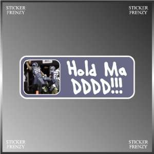  Hold My D Put the Team on My Back Funny Vinyl Decal Bumper 
