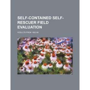  Self contained self rescuer field evaluation results from 