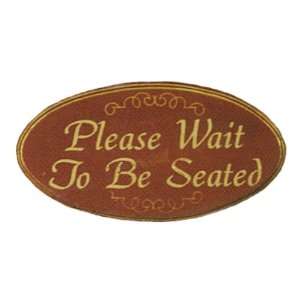  Please Wait to be Seated Theater Sign