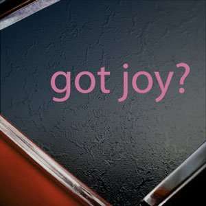  Got Joy? Pink Decal Christian Jesus Church Happiness Pink 