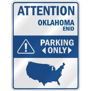   ENID PARKING ONLY  PARKING SIGN USA CITY OKLAHOMA
