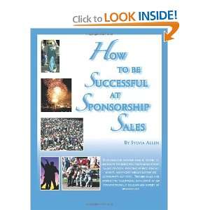  How To Be Successful At Sponsorship Sales [Paperback 