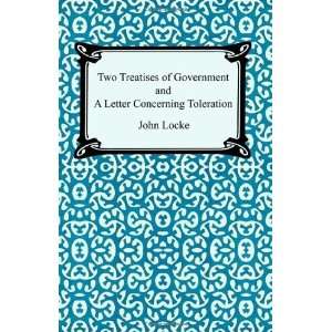  Two Treatises of Government and A Letter Concerning Toleration 