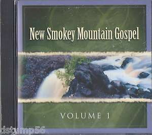 NEW SMOKEY MOUNTAIN GOSPEL  Volume 1   Christian Music Worship CD 