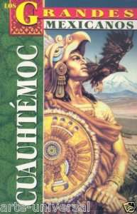 CUAUHTEMOC   BIOGRAPHY MEXICAN AZTEC EMPEROR BOOK 9789706669506  