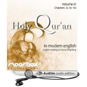 The Holy Quran A Modern English Reading, Volume III Chapters 25 114