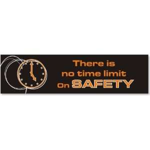  There is No Time Limit on Safety Laminated Vinyl Banner 