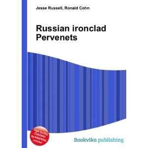  Russian ironclad Pervenets Ronald Cohn Jesse Russell 