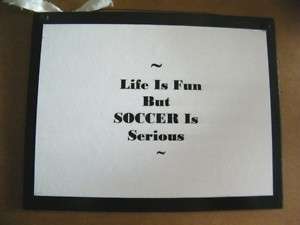  is FUN SOCCER is SERIOUS~Sports Room Wall Decor SIGN C Store 4 Sport 