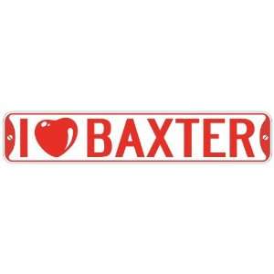   I LOVE BAXTER  STREET SIGN