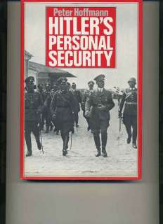 Hitlers Personal Security   Peter Hoffmann  