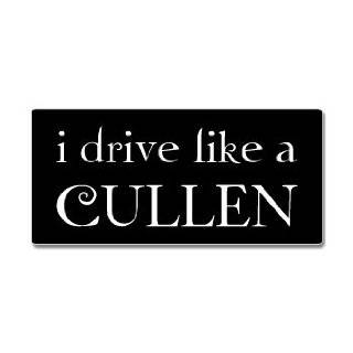  I Drive Like a Cullen Car Bumper Sticker Automotive