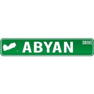  New  Abyan Drive   Sign / Signs  Yemen Street Sign City 