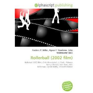  Rollerball (2002 film) (9786134294409) Frederic P. Miller 